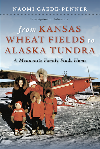 From Kansas Wheat Fields to Alaska Tundra Front Cover